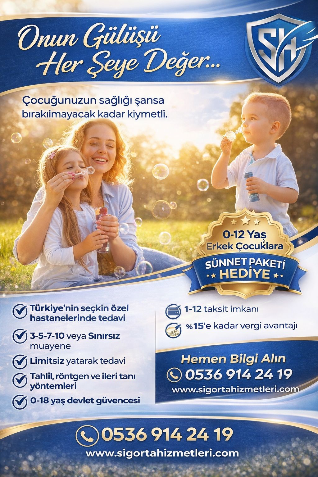 SÜNNETİ KARŞILAYAN SAĞLIK SİGORTASI